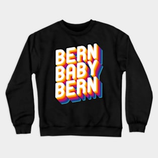 Bern Baby Bern Crewneck Sweatshirt